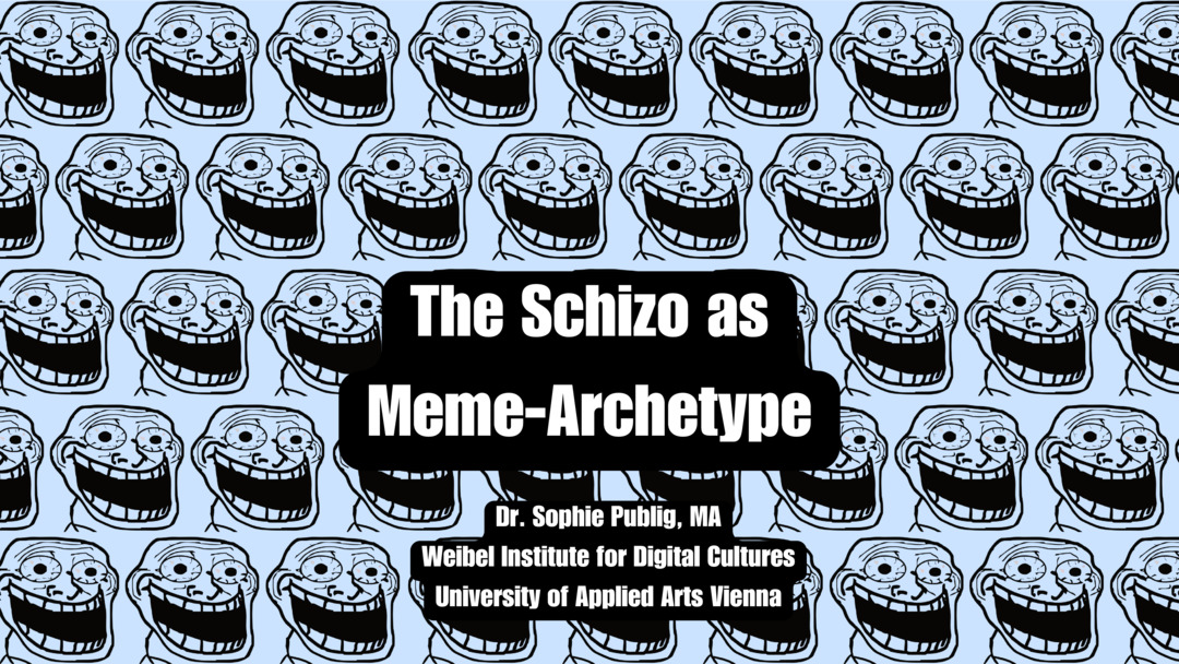 The Schizo as Meme-Archetype