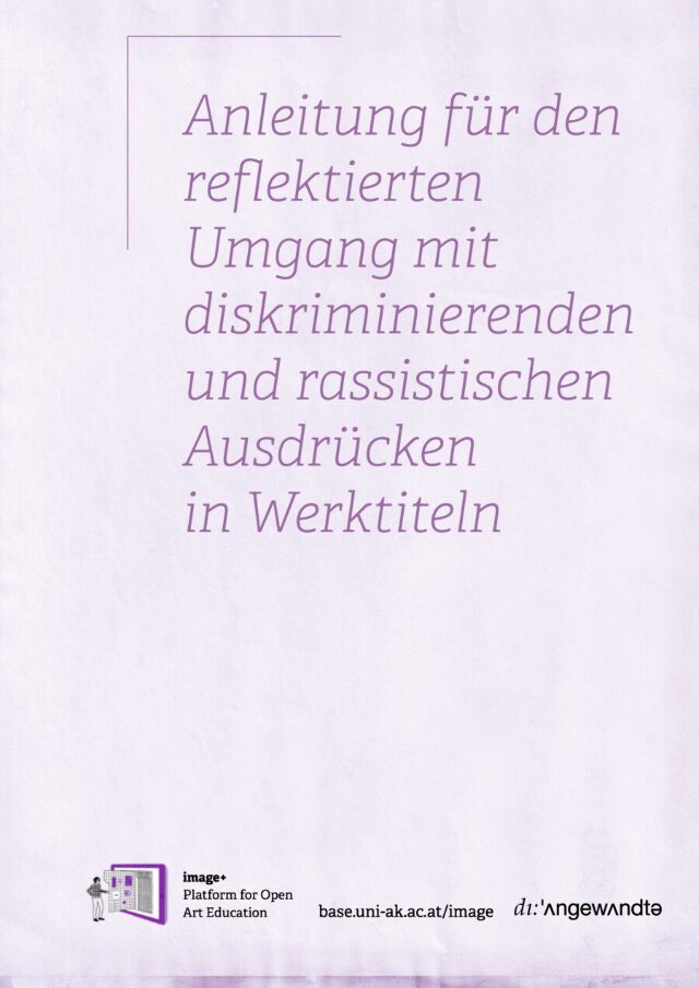Anleitung für den reflektierten Umgang mit diskriminierenden und rassistischen Ausdrücken in Werktiteln